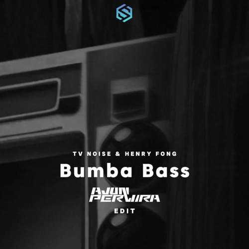 TV Noise & Henry Fong - Bumba Bass (Ajun Perwira EDIT)