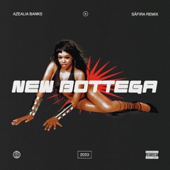 Azealia Banks - New Bottega (Säfira Remix)