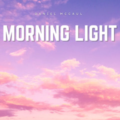 Morning Light (Daniel mccaul)