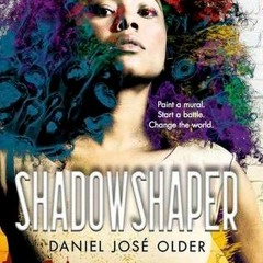 [Read] Online Shadowshaper BY : Daniel José Older