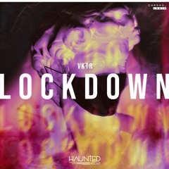 VKTR - Lockdown (Radio Edit)
