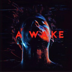 Awake