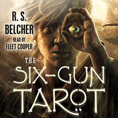 Access EBOOK √ The Six-Gun Tarot: Golgotha, Book 1 by  R. S. Belcher,Fleet Cooper,Mac