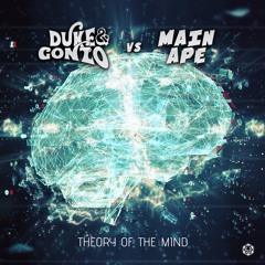 Duke & Gonzo vs Main Ape - Theory Of Mind EP (Minimix)