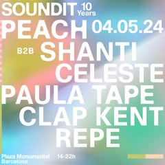 SOUNDIT Playlists: Peach b2b Shanti Celeste, Paula Tape, Clap Kent, REPE