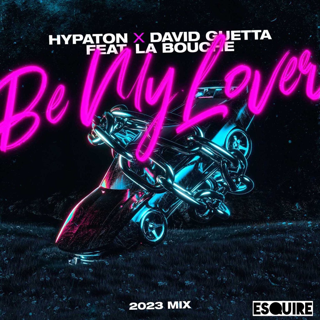 Stream David Guetta & Hypaton Ft La Bouche - Be My Lover