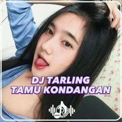 DJ TARLING TAMU KONDANGAN