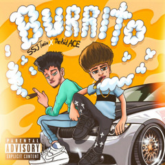 Burrito - SSJ Twiin, thekid.ACE