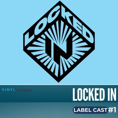 LABELCAST001 - Locked In