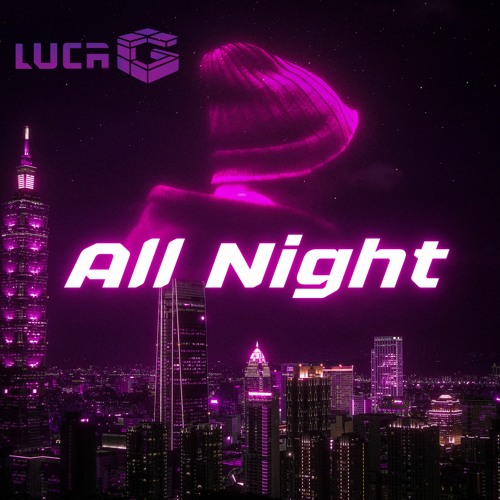Stream All Night by LUCA G. | Listen online for free on SoundCloud