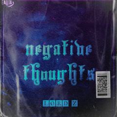 Negative Thoughts | PROD BY (MC BAD)