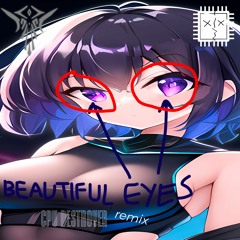 Luwuc - Beautiful Eyes (CPU Destroyer Remix)