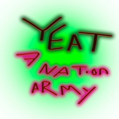 YEAT x 7 NATION ARMY (wes10b mix)