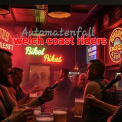 - Welch Coast Riders - by Automatenfall