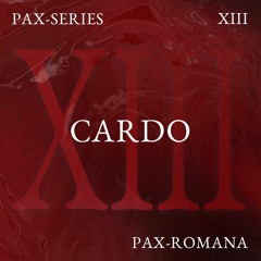 PAX-SERIES - XIII - CARDO