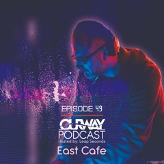 Episode 49 by : East Cafe