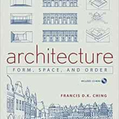 [DOWNLOAD] EBOOK 📧 Architecture: Form, Space, and Order by Francis D. K. Ching [EPUB