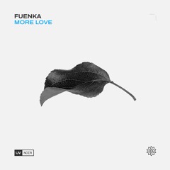 Fuenka - More Love [UV Noir]
