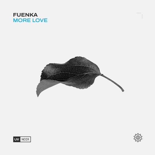 Fuenka - More Love [UV Noir]