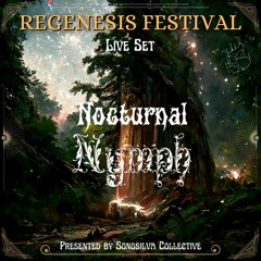 Regenesis Live Set: Nocturnal Nymph