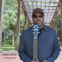 Lowell Hopper : No Turning Back