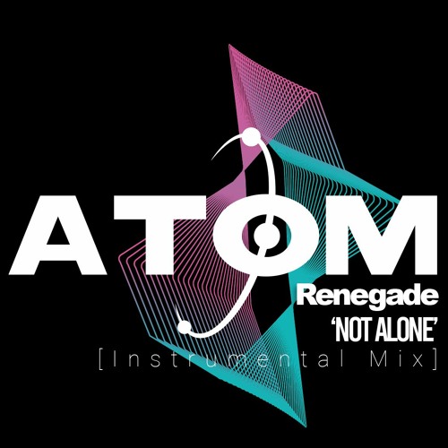 Renegade - Not Alone (Instrumental Mix)