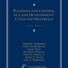 Access EBOOK EPUB KINDLE PDF Planning and Control of Land Development: Cases and Materials by  Danie