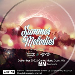 Summer Melodies on DI.FM - December 2022 with myni8hte & Guest Mix from Carlos Martz