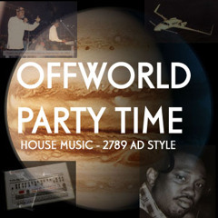 Offworld Party Time mix