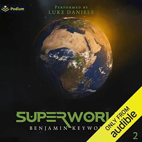 [VIEW] PDF 📭 Superworld Part 2: An Alternate Reality Fantasy by  Benjamin Keyworth,L
