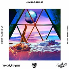 Jonas Blue & Why Don't We - Don’t Wake Me Up (Crystal Rock & ThomTree Remix)