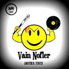 Vain Nofler - Another Touch (NO PAIN RECORDS) 3. Promotracks from Spain