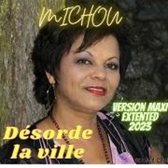 MICHOU Désorde La Ville Version Maxi Extented  By Deejay Cpm