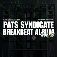 PATS SYNDICATE VOL 2 MIXTAPE!!! #BREAKBEATGENZ