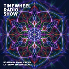 TIMEWHEEL RADIO SHOW #106 | SIMON HAIDUK