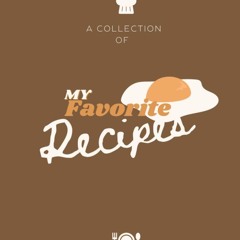 ❤PDF❤ A Collection of My Favorite Recipes: Large Blank Cookbook to write in, cus