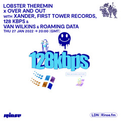 Lobster Theremin x Over & Out with Xander, First Tower Records, 128Kbps, Van Wilkins, Roaming Data
