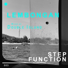 Step Function 003 - Lembongan (Vinyl Mix)