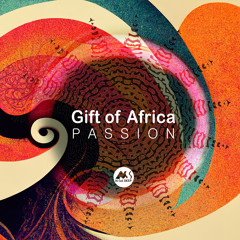 Gift Of Africa - Passion [M-Sol DEEP]