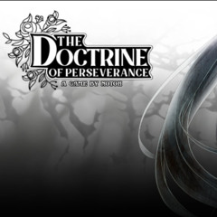 Fateful Encounter - "The Doctrine of Perseverance"