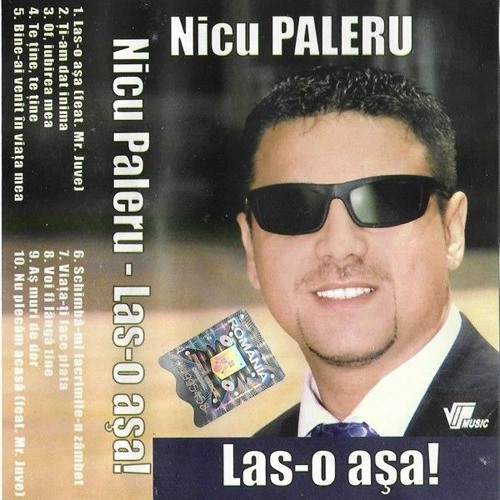 Stream Nicu Paleru & Mr Juve - Las-o asa.mp3 by HOJDA GRIGORE | Listen  online for free on SoundCloud