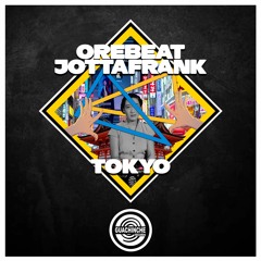 Orebeat & JottaFrank - Tokyo "GUA139"