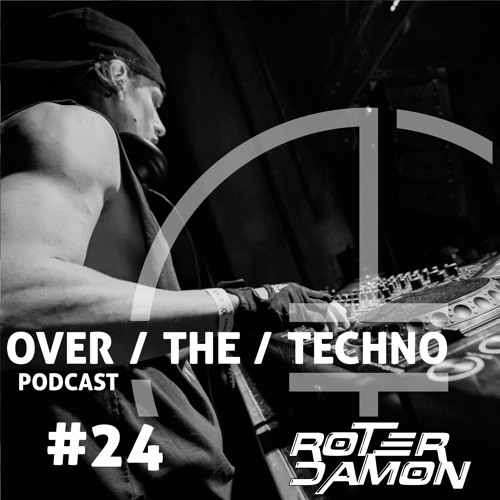 Over.The.Techno #24 –  Røter Dämon (COL)