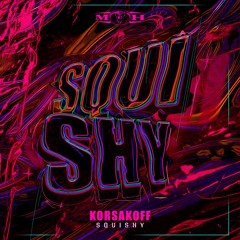 Korsakoff - Squishy
