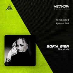 Metanoia pres. Sofia Gier [Exclusive Guestmix]