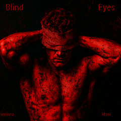 Blind eyes