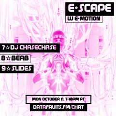 e•scape ✧ October 11 2021