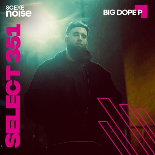 Select 351: Mixed by Big Dope P