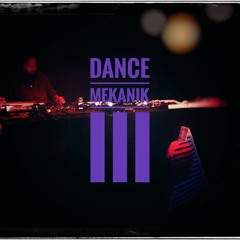 Dirckie @ Dance Mekanik III