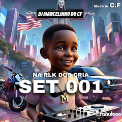 SET NA RLK DOS CRIA 001 KK 2K25 [MARCELINHODOCF]